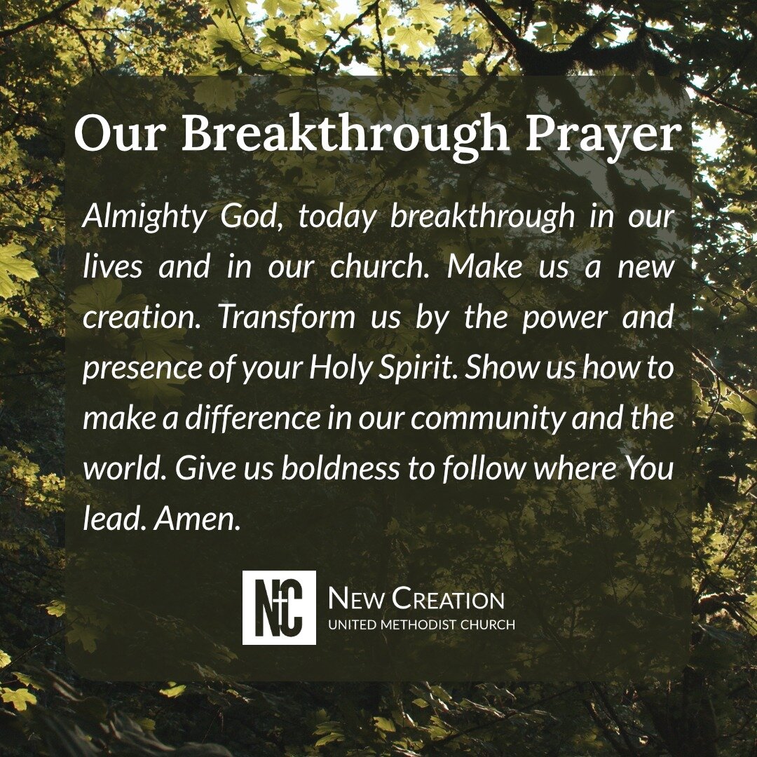 Today is May 17 (5/17), an important date that reminds us of 2 Corinthians 5:17, which inspired our Breakthrough Prayer. We encourage you to stop briefly this evening at 5:17 pm to continue praying for breakthroughs in our church and community.