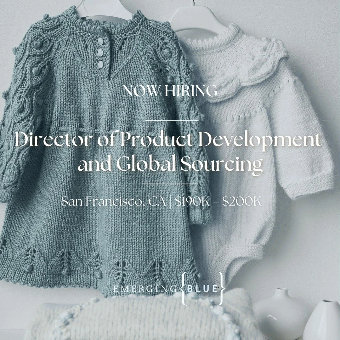 Our client is seeking a Director of Production &amp; Global Sourcing to lead how product comes to life, from concept through production. This role sits at the center of the business, partnering with teams and vendors around the world to deliver great