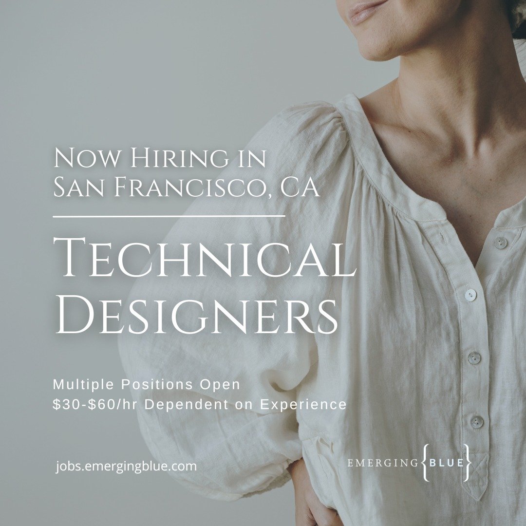 We&rsquo;re looking for multiple Temporary Technical Designers in the Bay Area to support fast-moving product development initiatives. These roles will focus on tech pack creation, auditing, and standardization across a variety of apparel categories 