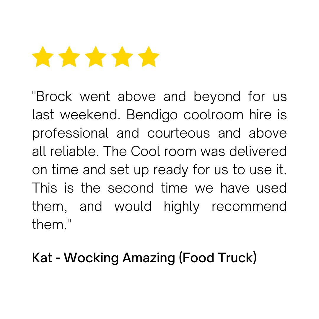 Brock went above and beyond for us last weekend. Bendigo coolroom hire is professional and courteous and above all reliable. The Cool room was delivered on time and set up ready for us to use it. This is the second t.png