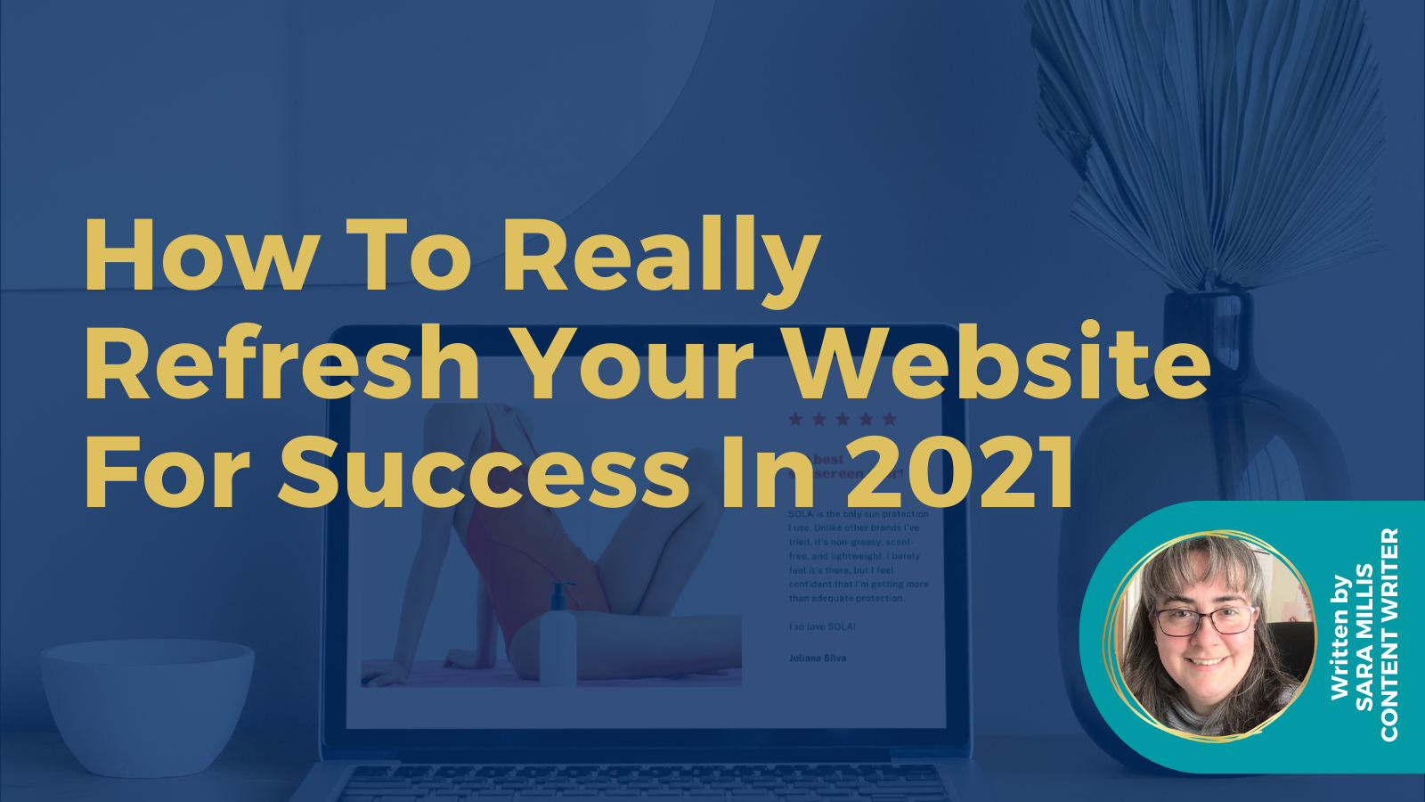 How to really refresh your website for success in 2021