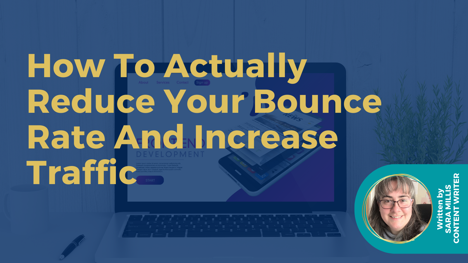 How to actually reduce your Bounce Rate and increase traffic