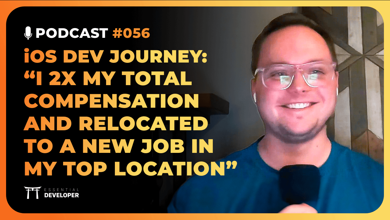 How to advance as an iOS dev and double your total compensation | iOS Lead Essentials Podcast #056