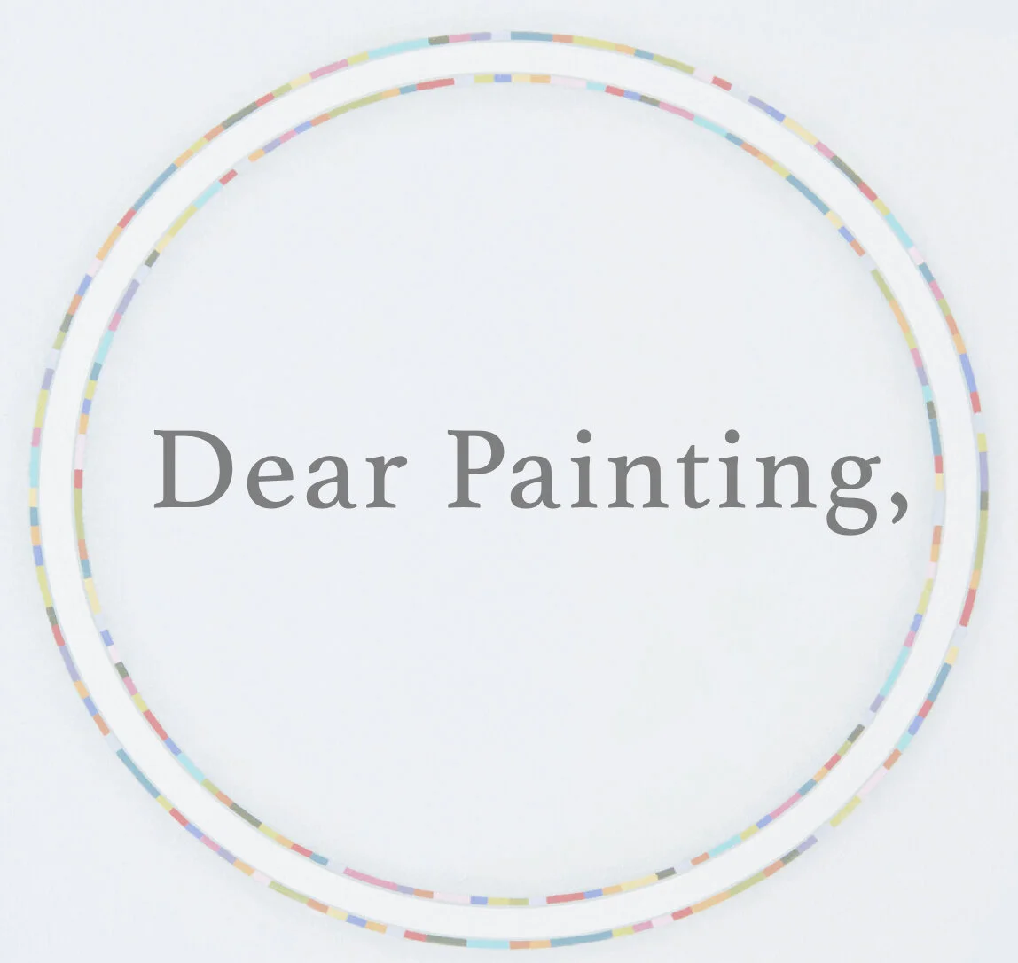 Dear Painting,