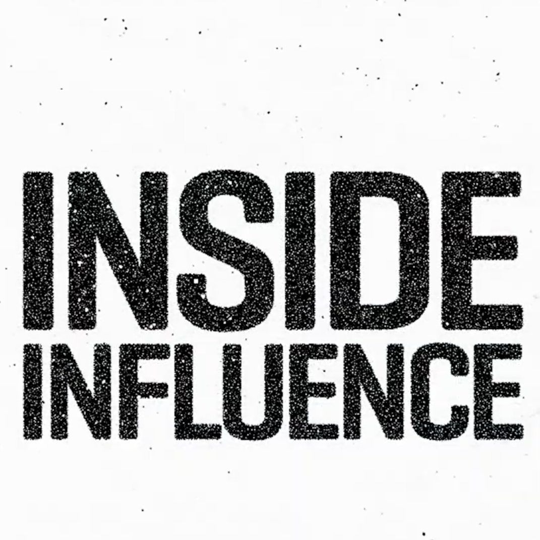 Inside Influence Podcast