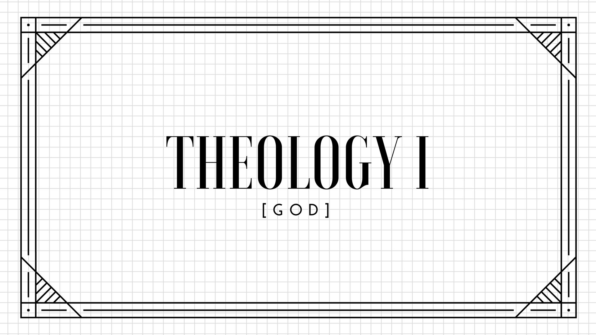 Theology 1: God (YG)