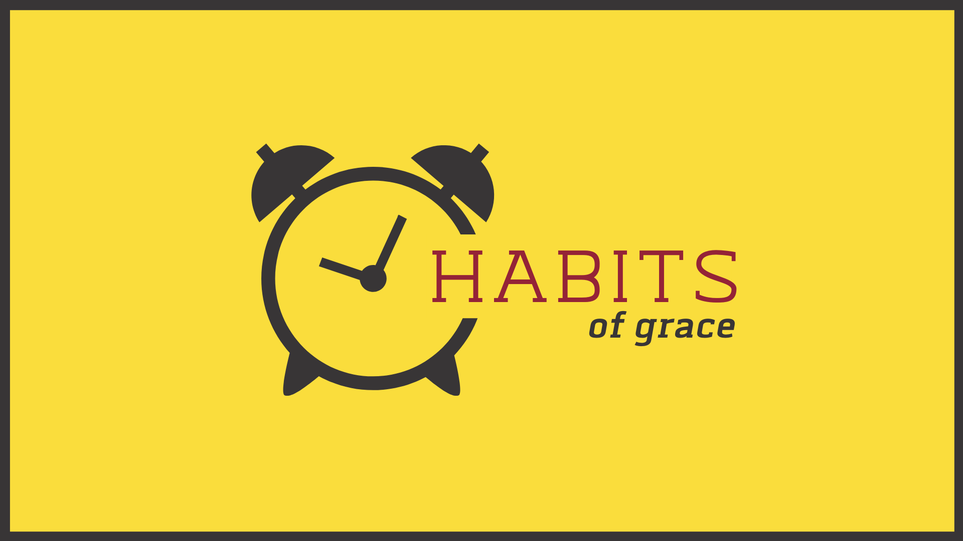 Habits of Grace (YG)