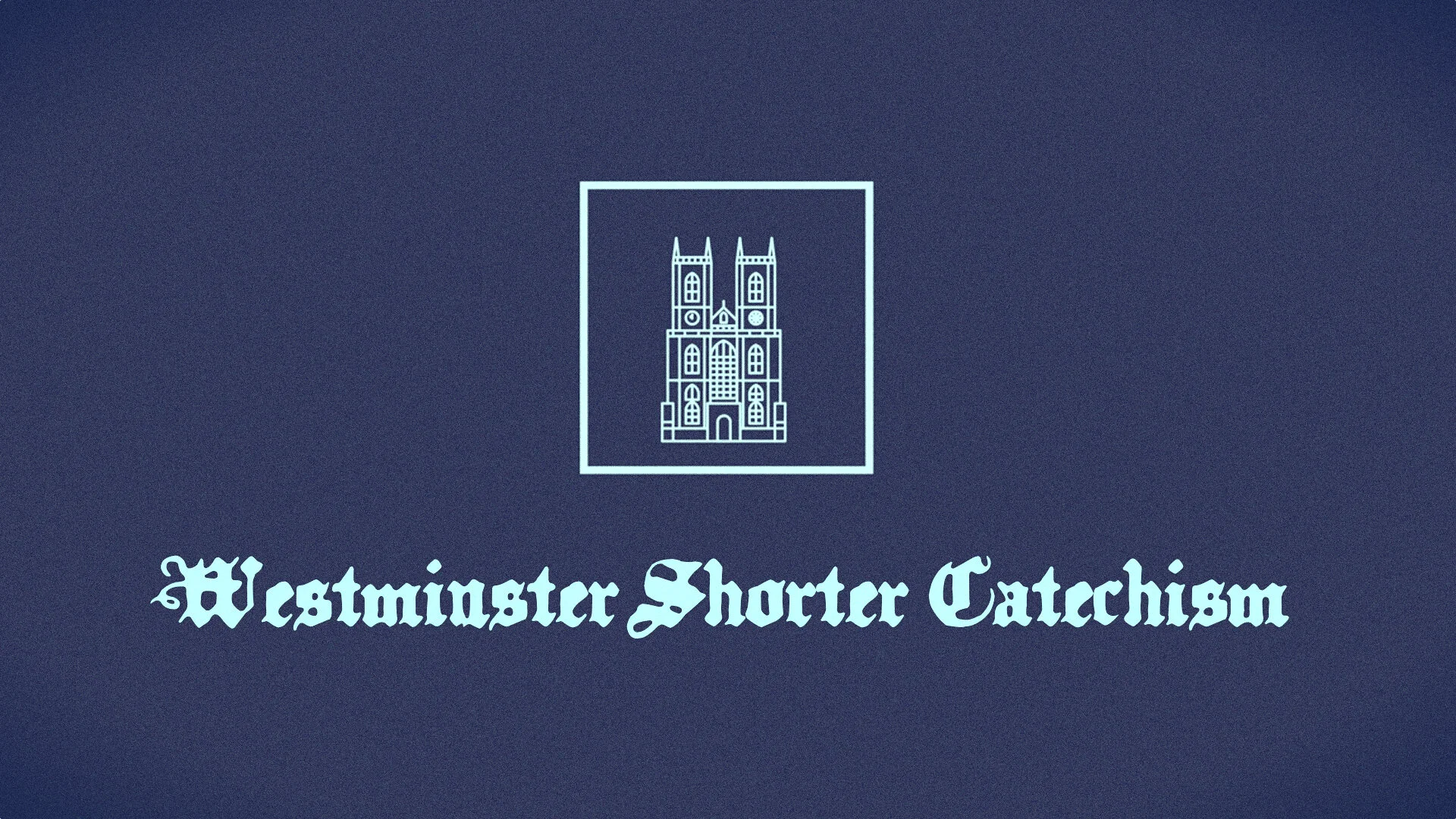 Westminster Shorter Catechism 1–20 (DH)