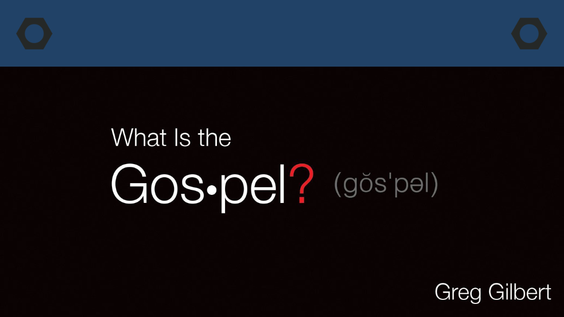 Equip: What Is The Gospel