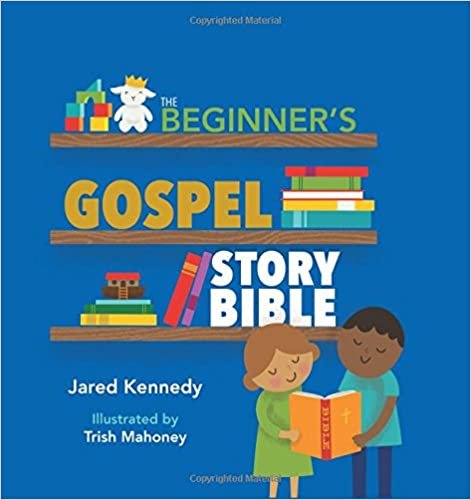 The Beginners Gospel Story Bible