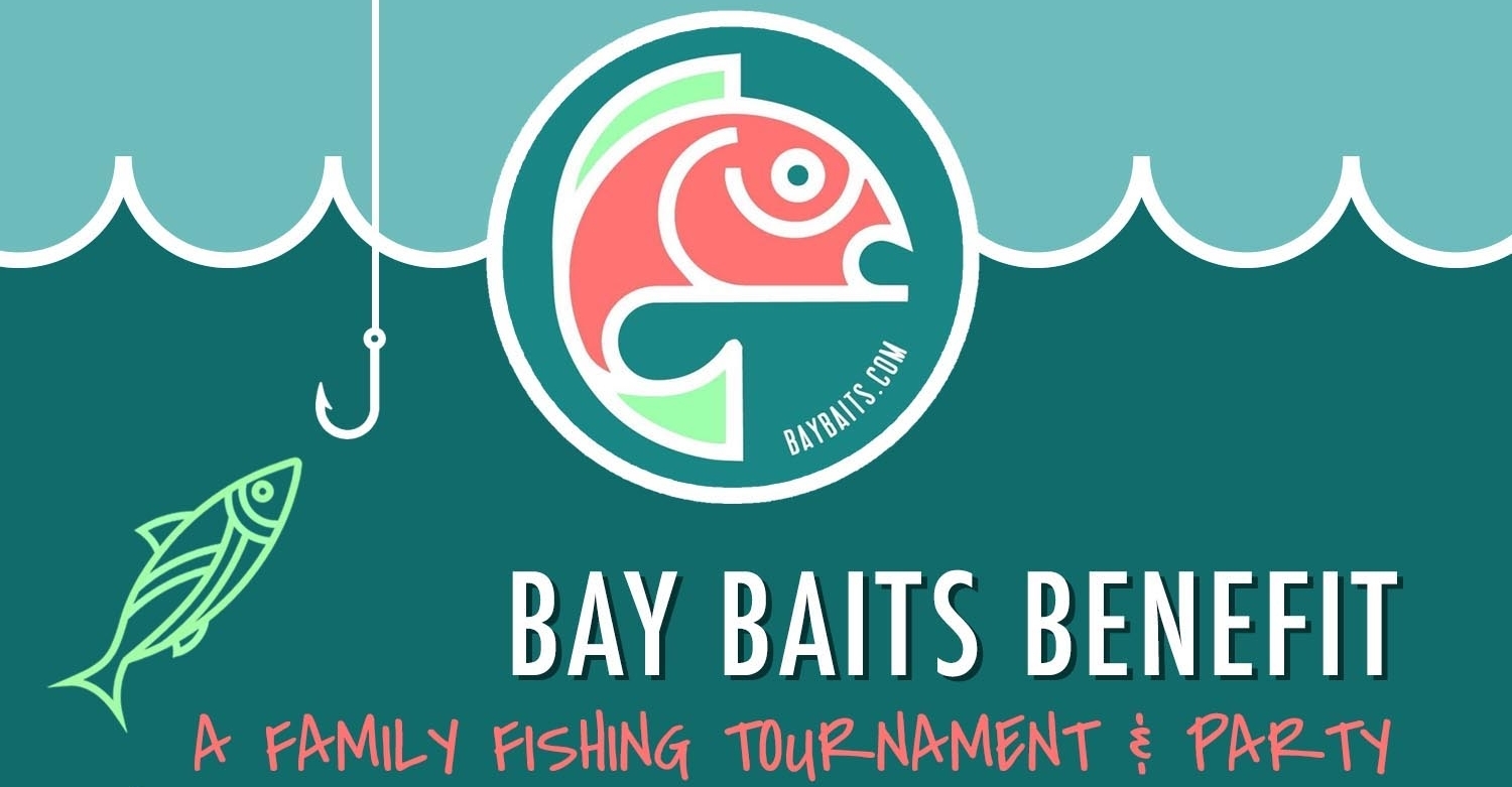 Bay Baits Benefit — Bay Baits