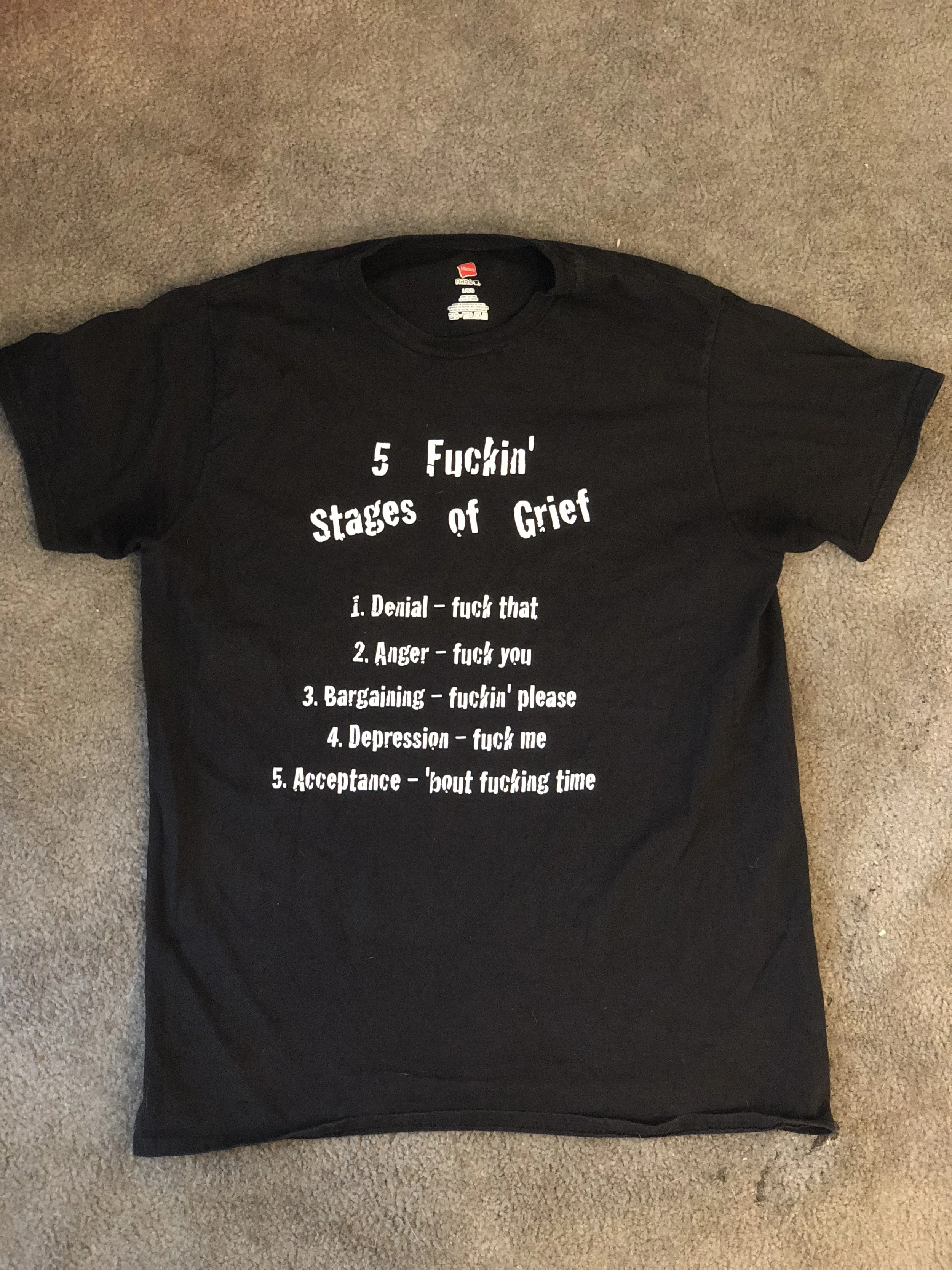 "5 F***** Stages Of Grief" T-shirt - Extra Large