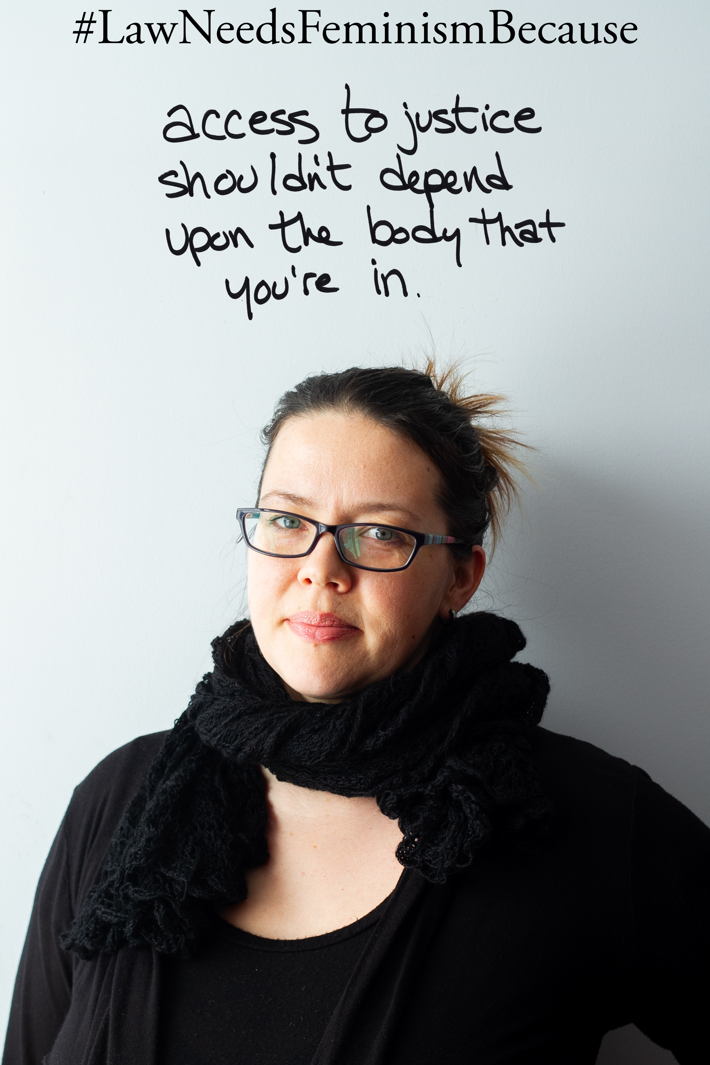 Law Needs Feminism Because “access to justice shouldn’t depend upon the body that you’re in.”