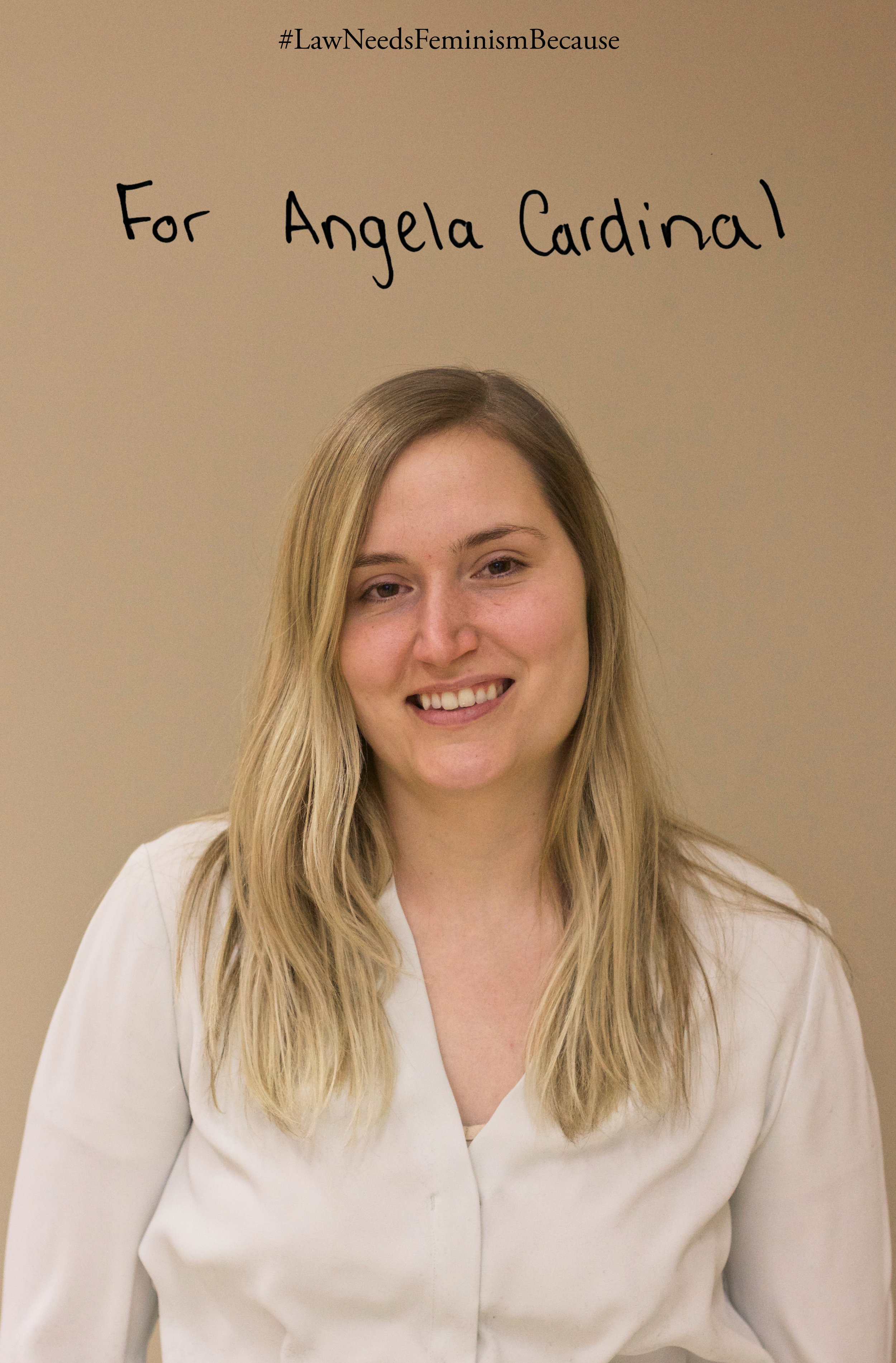 Law Needs Feminism Because “for Angela Cardinal”