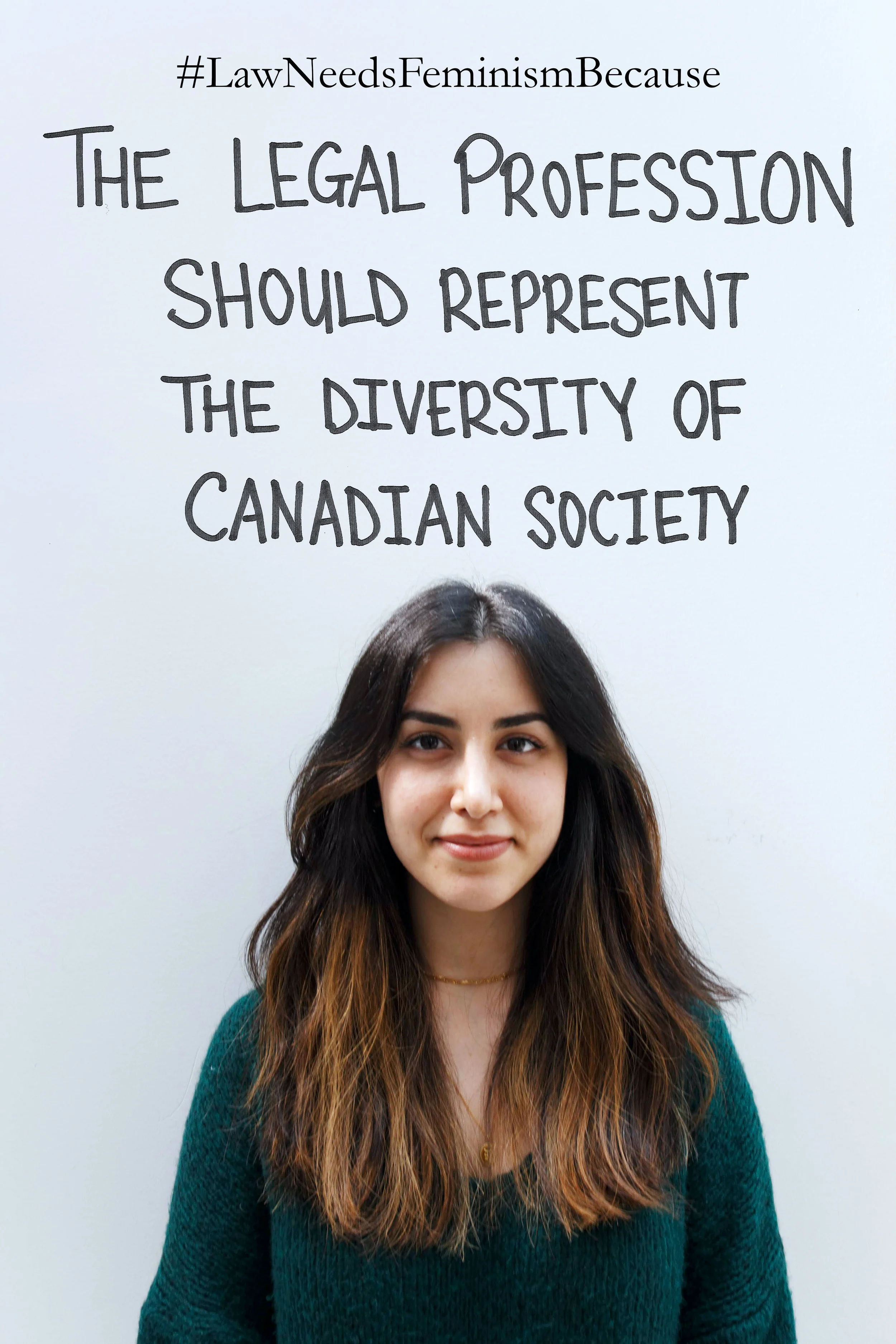 Law Needs Feminism Because “The legal profession should represent the diversity of Canadian society.”