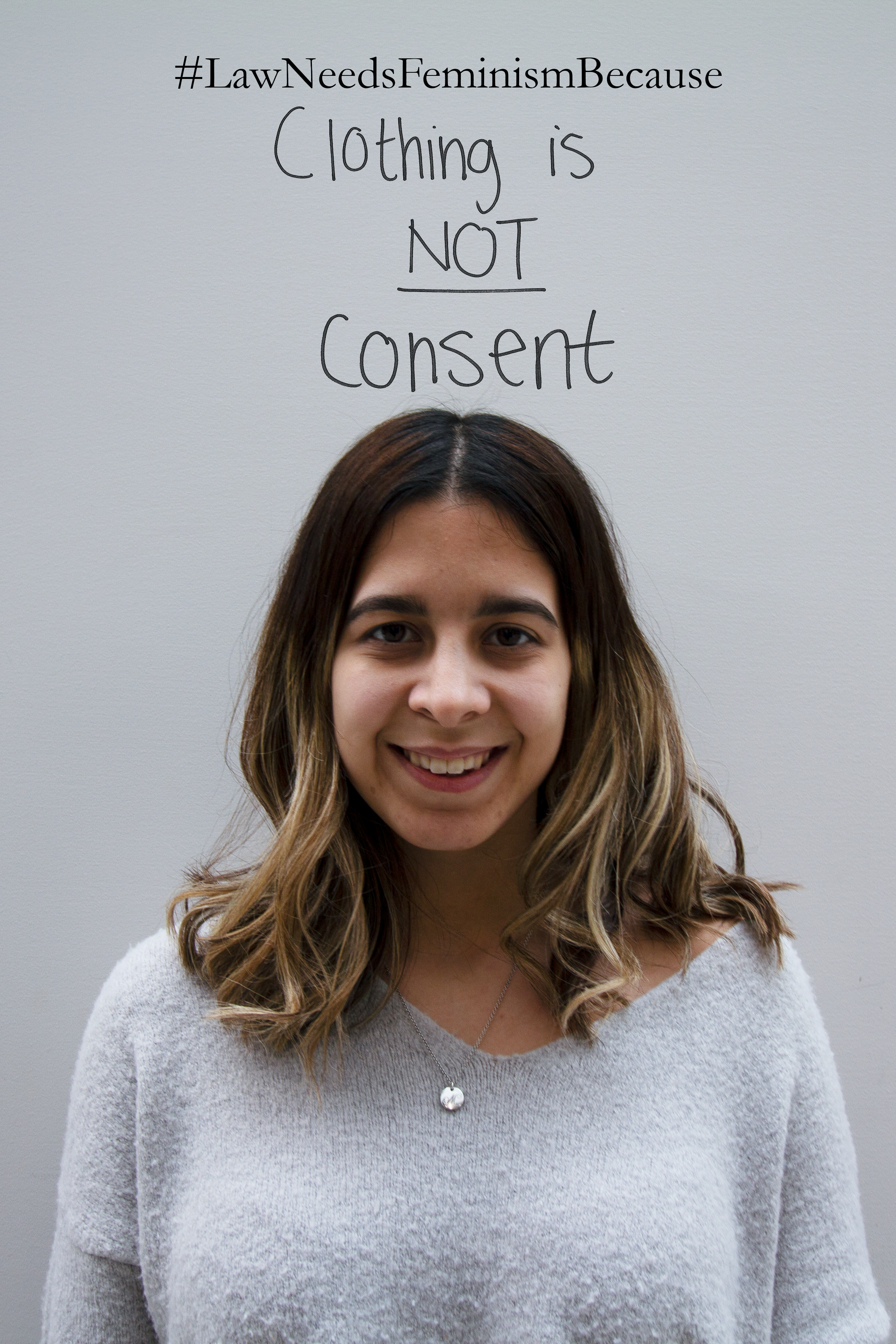 Law Needs Feminism Because “Clothing is NOT consent.”