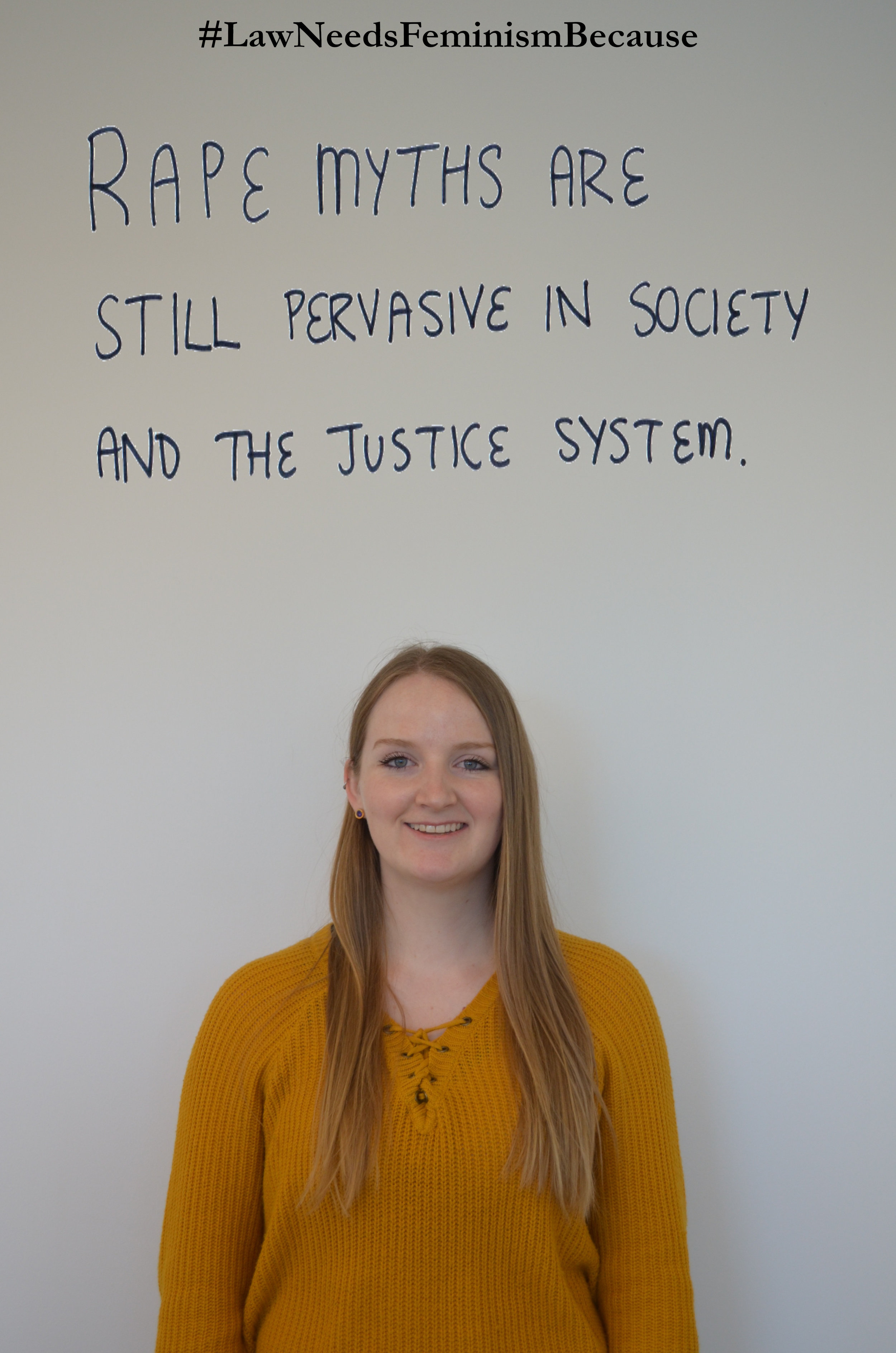 Law Needs Feminism Because “Rape myths are still pervasive in society and the justice system.”