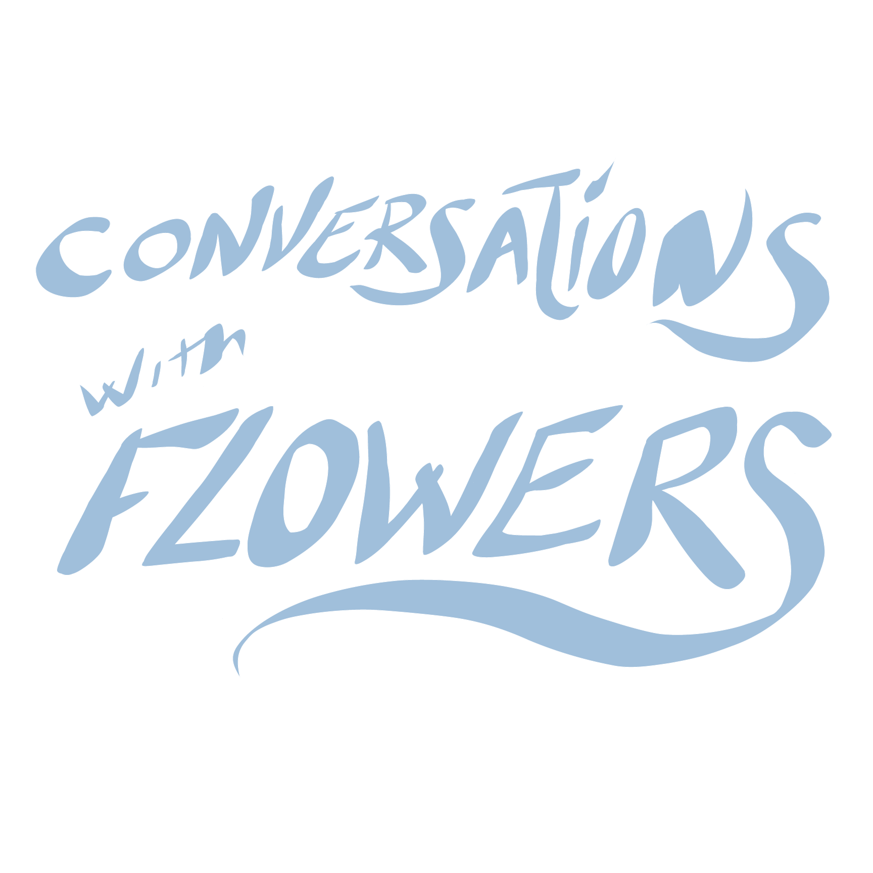 Conversations With Flowers T- Shirt