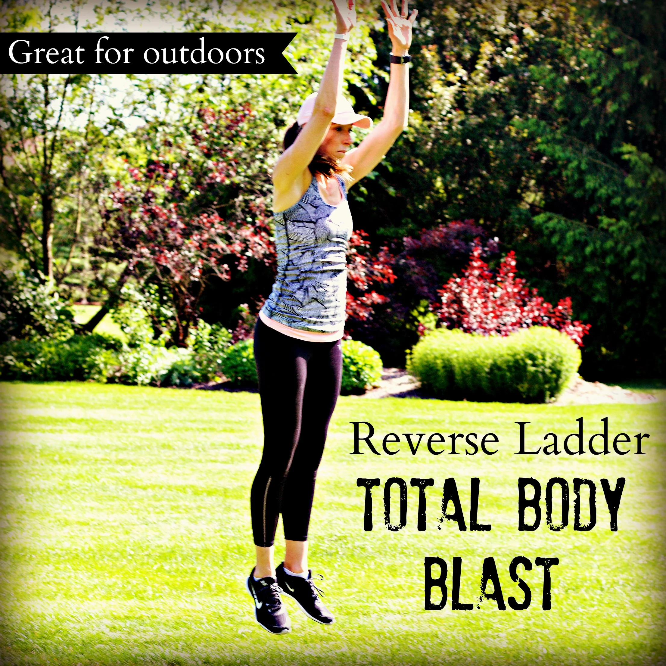 Reverse Ladder Total Body Blast