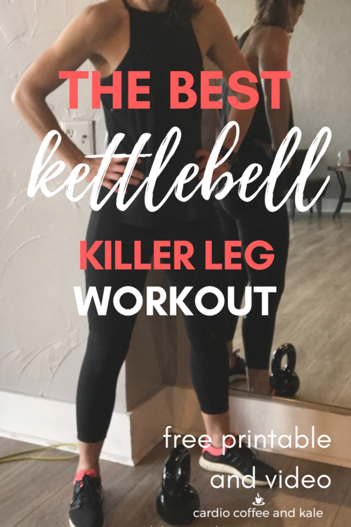 Powerful Kettlebell Leg Burnout Circuit — cardio coffee and kale