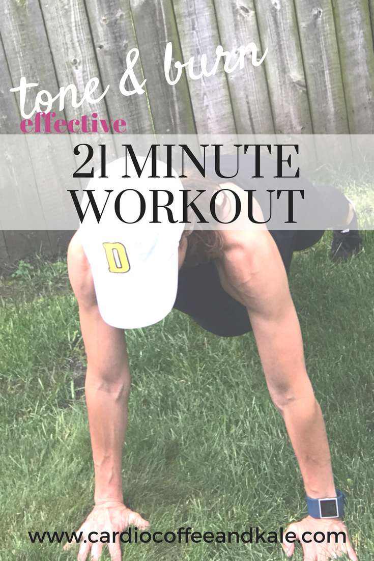 21 Minute Tone and Burn.png www.cardiocoffeeandkale.com