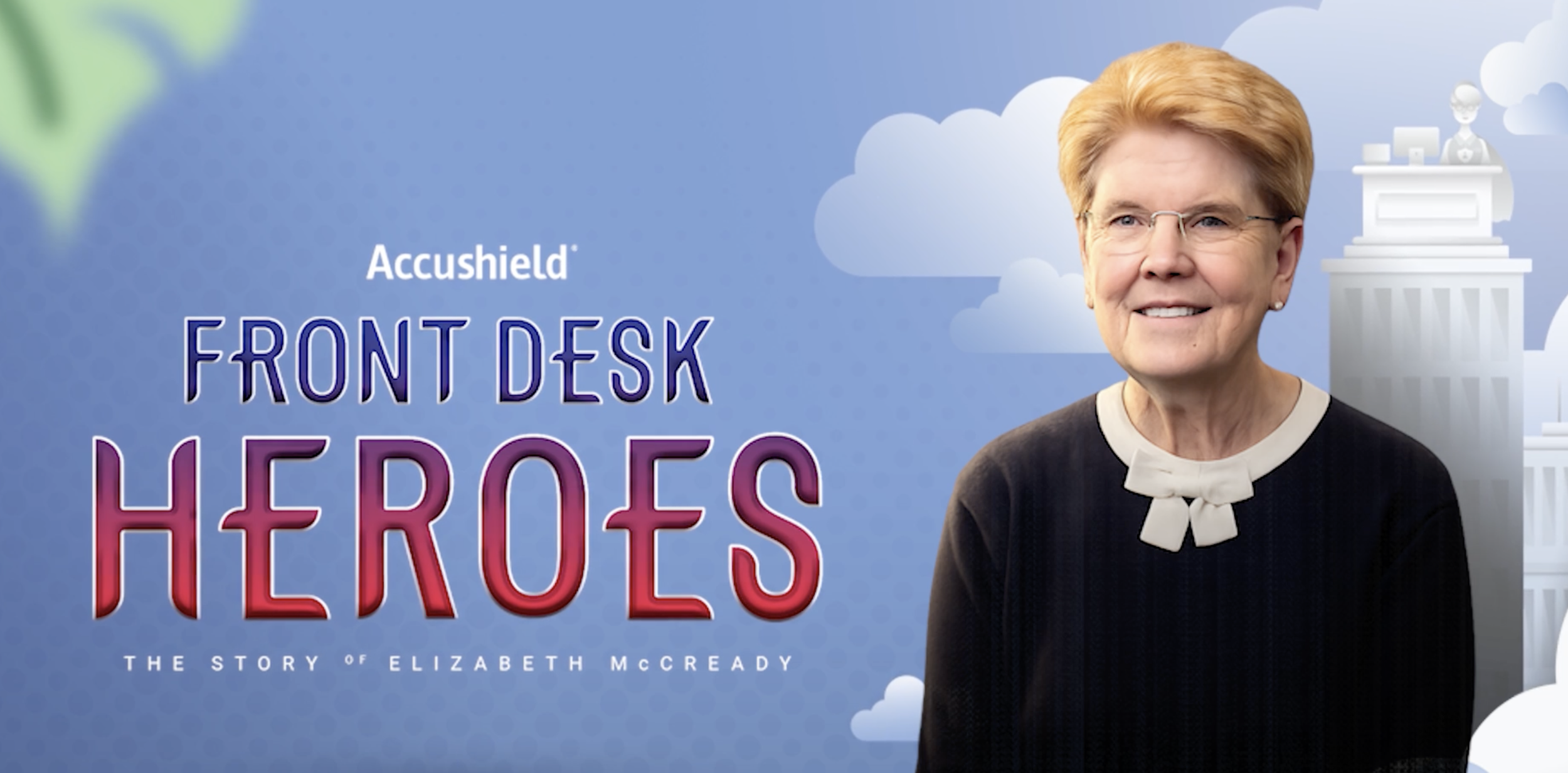 Accushield: Front Desk Heroes, The Story of Elizabeth Mcready