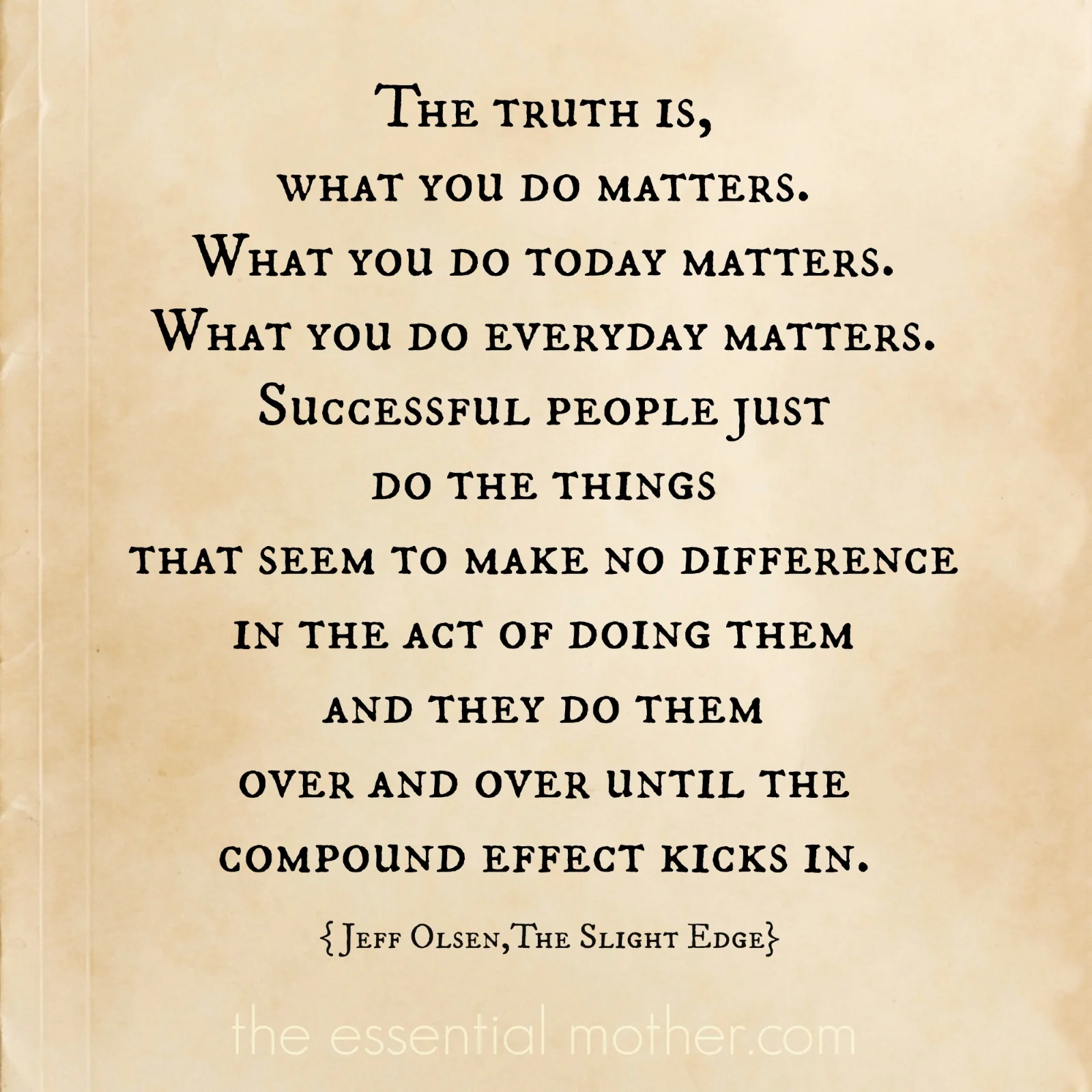 The Slight Edge and The Secret to Healthy Living