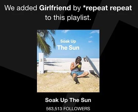 Girlfriend Soak Up The Sun Spotify Playlist.jpg