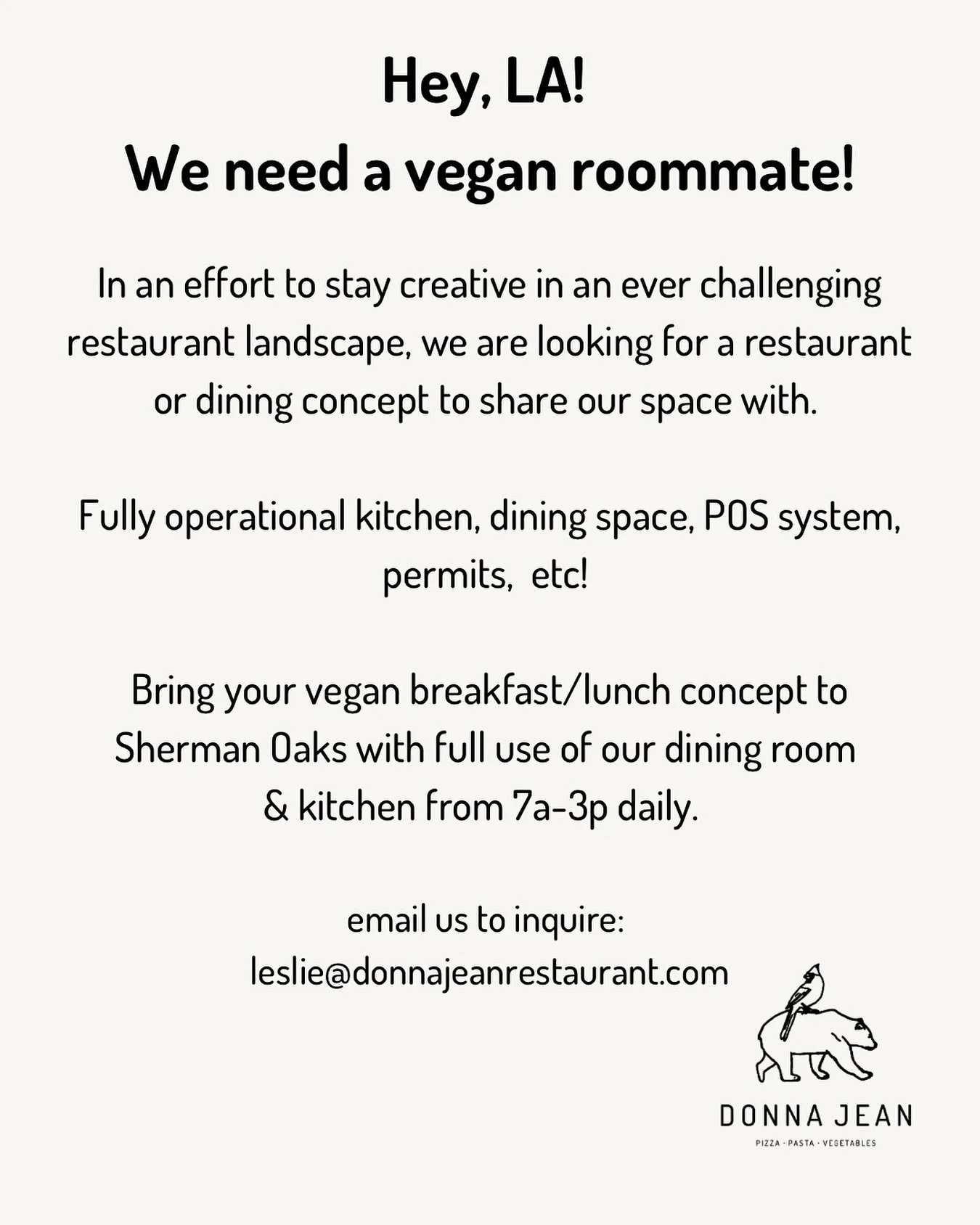 We&rsquo;re looking for a restaurant or catering concept to share our space with in Sherman Oaks. Please pass it along if you may know anyone!