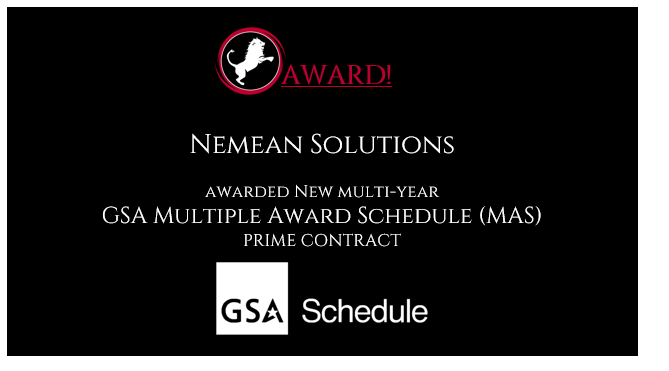 Nemean Solutions, LLC Awarded Prime Contract on GSA Multiple Award Schedule (MAS) 