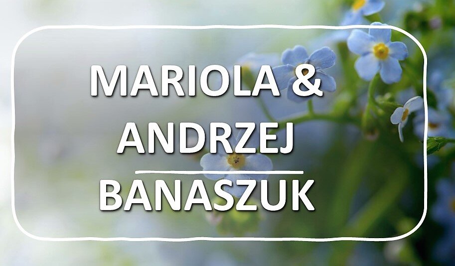 MARIOLA & ANDRZEJ BANASZUK.jpg