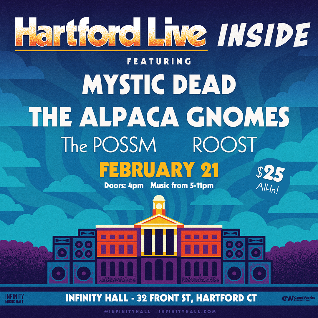 February 21st Hartford Live Inside!
