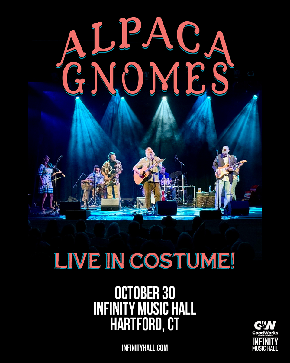 INFINITY HALL HARTFORD, CT! LIVE IN COSTUME!