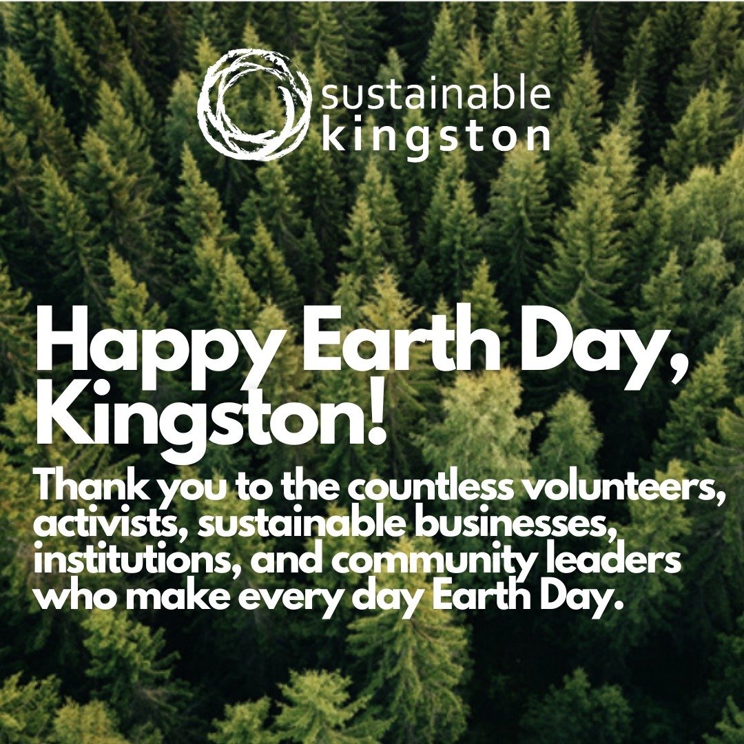 Happy Earth Day, Kingston! 

Earth Day in Canada traces its roots back to the inaugural celebration in 1970, inspired by the movement that originated in the United States. Canadians joined in the global call for environmental action, organizing event