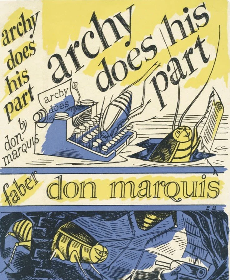 archy does his part
don marquis 
1935

&ldquo;given his lifelong love of drawing anthropomorphic insects, bawden must have relished the opportunity to draw archy, the celebrated literary cockroach first introduced to readers of new york newspaper the