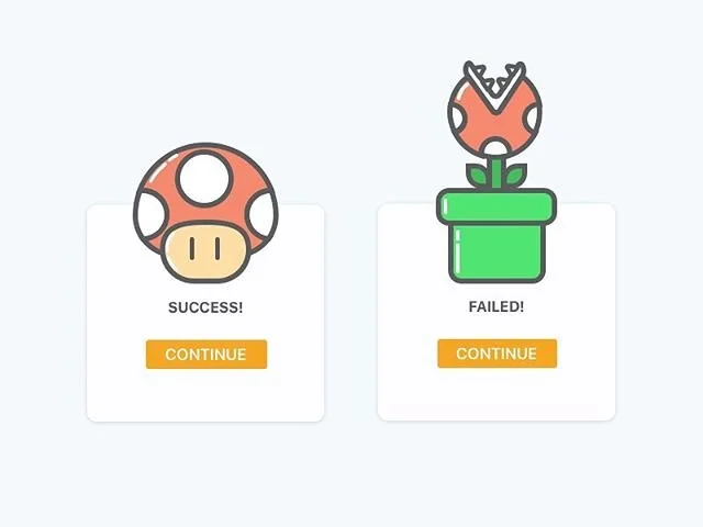 Daily UI #011 by @picasso_pequena .
.
.
#dailyuichallenge #dailyinspiration #challengeyourself #flash #message #popup  #dailygrind #mariobros #mushrooms #tunnelfun #success #failed #continue #uiuxdesign #illustrator #sketchapp #newyork #designerlife 