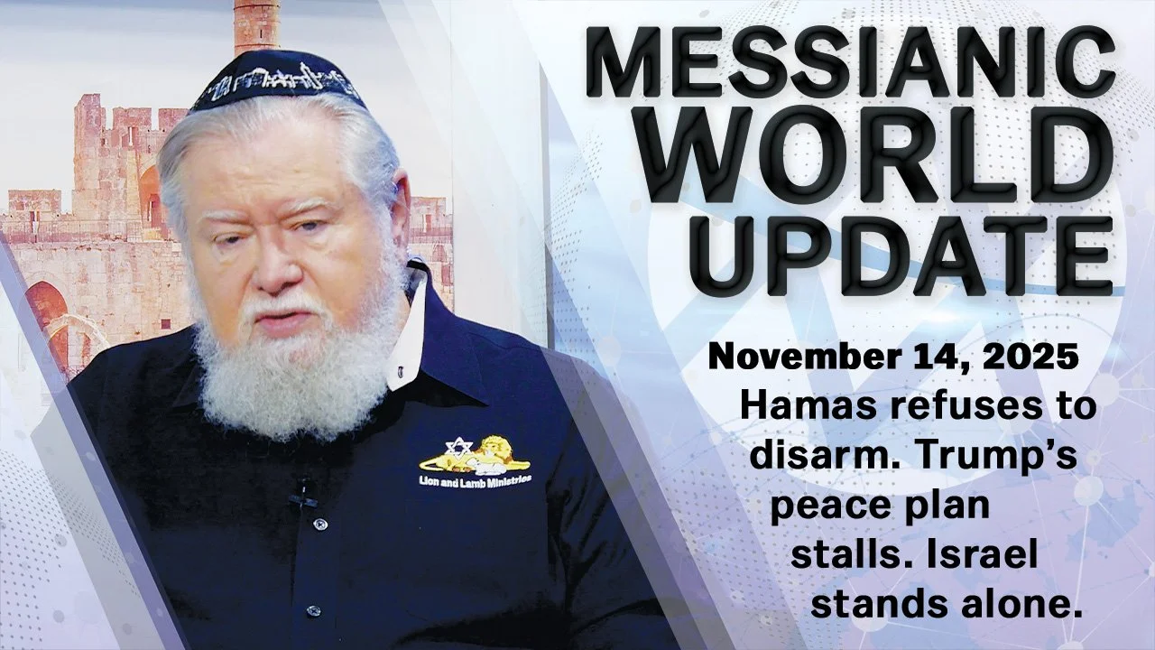 Messianic World Update | November 14, 2025 | Messianic World Update | Trump’s Peace Plan Fails as Hamas Refuses to Disarm