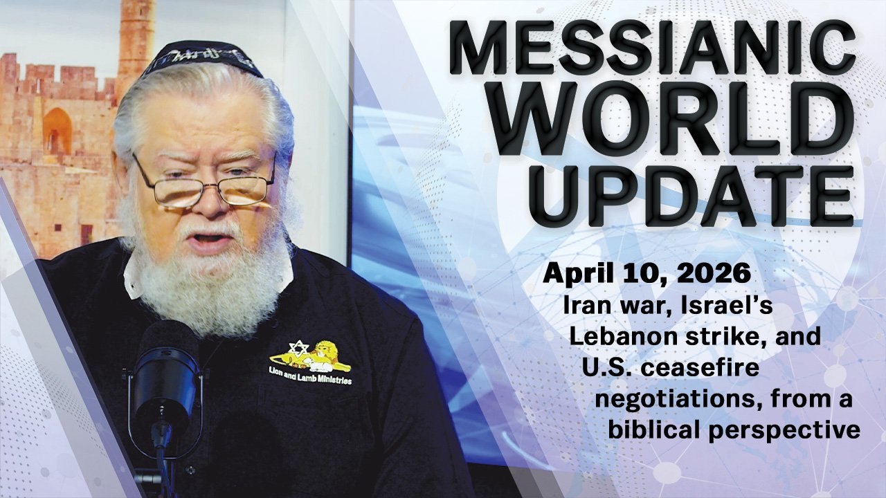 April 10, 2026 | Messianic World Update | Iran War, Israel Strikes Hezbollah, U.S. Rescue Mission &amp; Ceasefire Talks