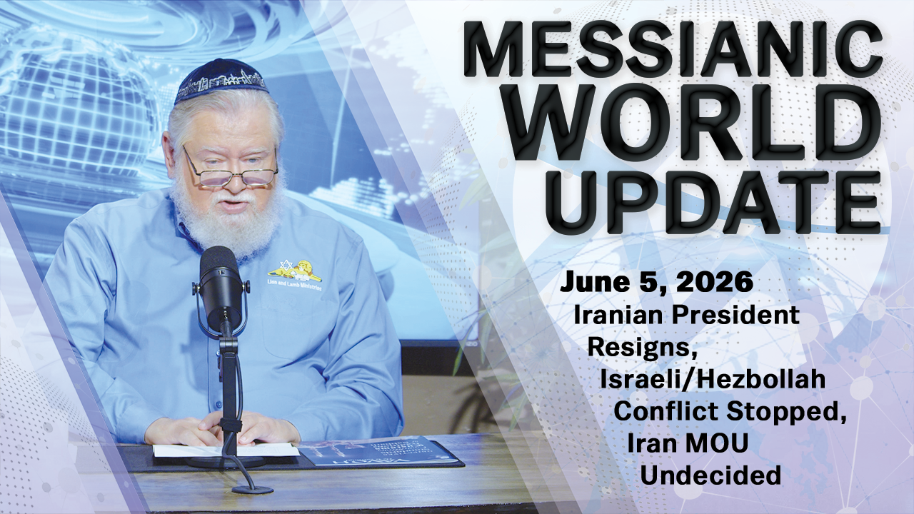 June 5, 2026 | Messianic World Update