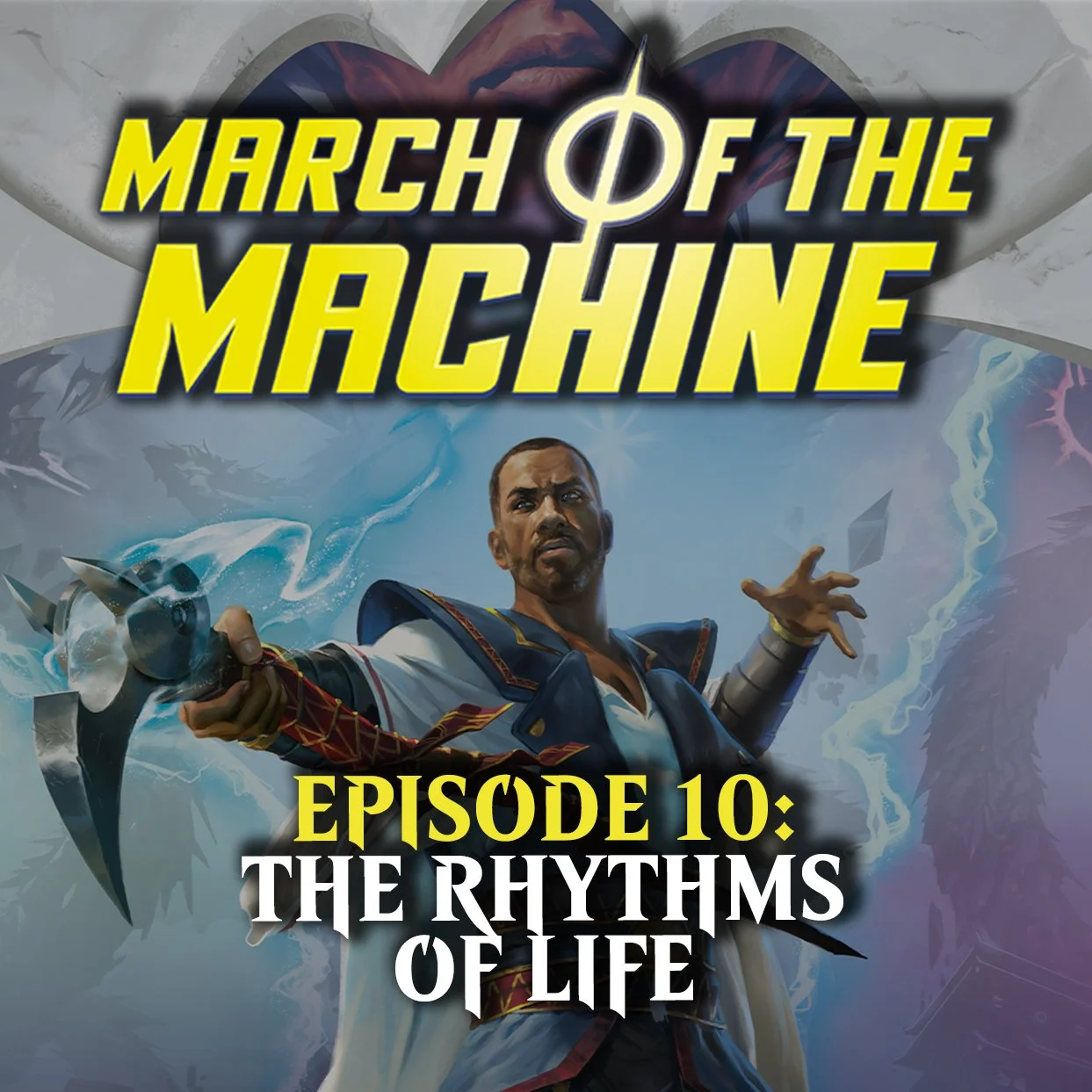 March of the Machine - Episode 10: The Rhythms of Life | Magic: The Gathering Story