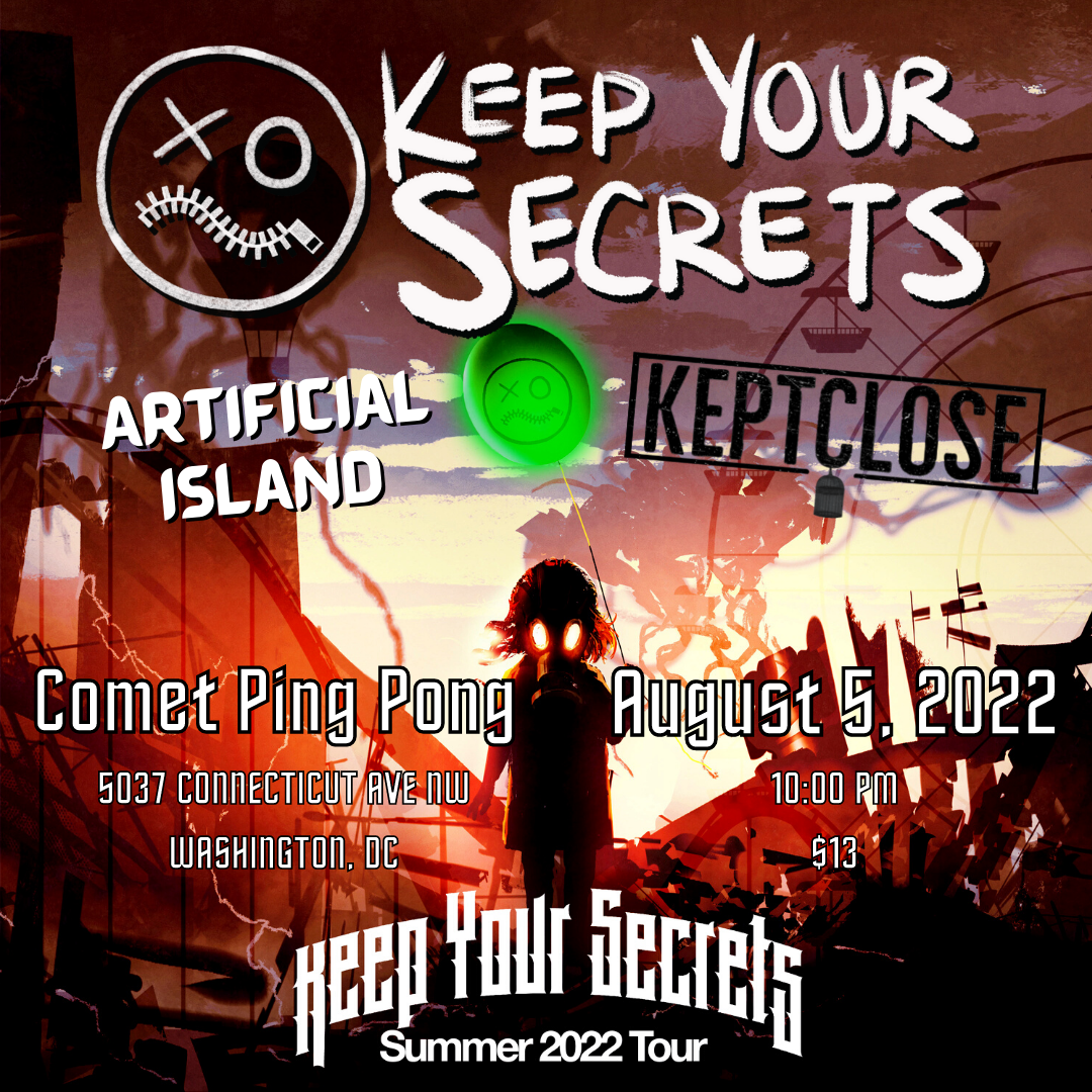 Keep Your Secrets, Kept Close, Artificial Island