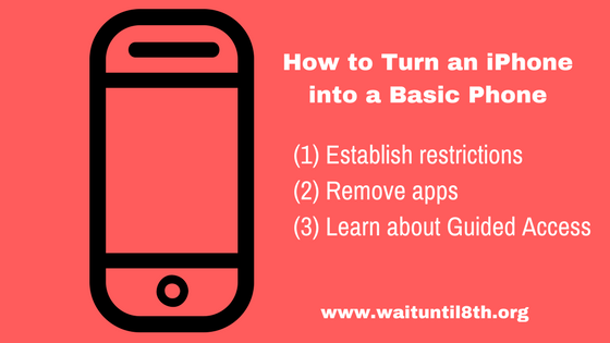 How To Turn An Iphone Into A Basic Phone Wait Until 8th