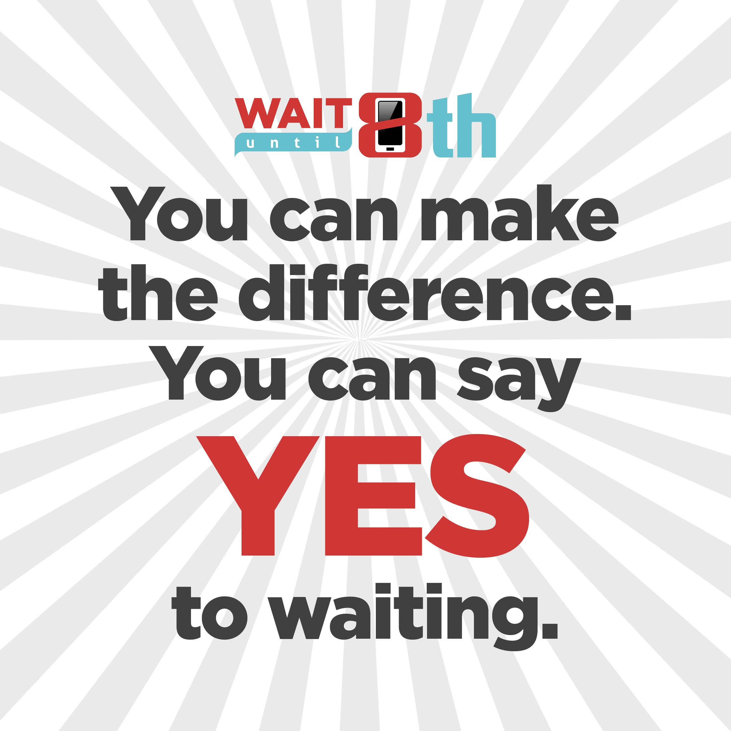 You can say yes to waiting.