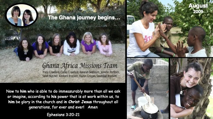 Collage of photos from the Ghana Africa Missions Team's trip in August 2009, showing team members and local children engaging in various activities like playing, building, and sharing moments together.