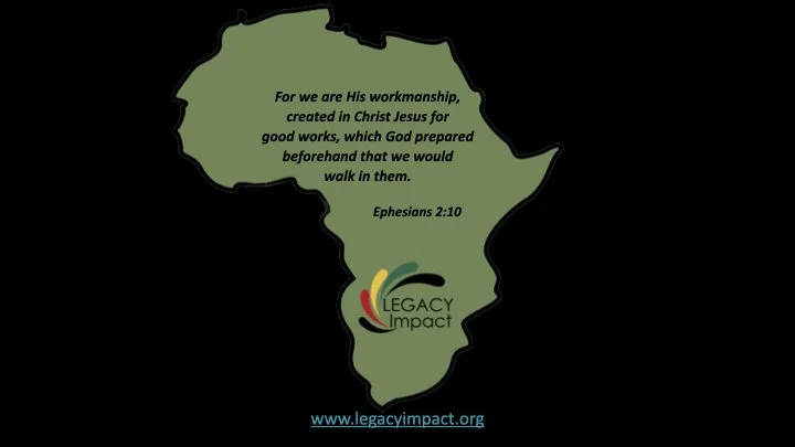 Outline of the African continent with an inspirational Bible quote from Ephesians 2:10 and the Legacy Impact logo at the bottom, along with a website URL.