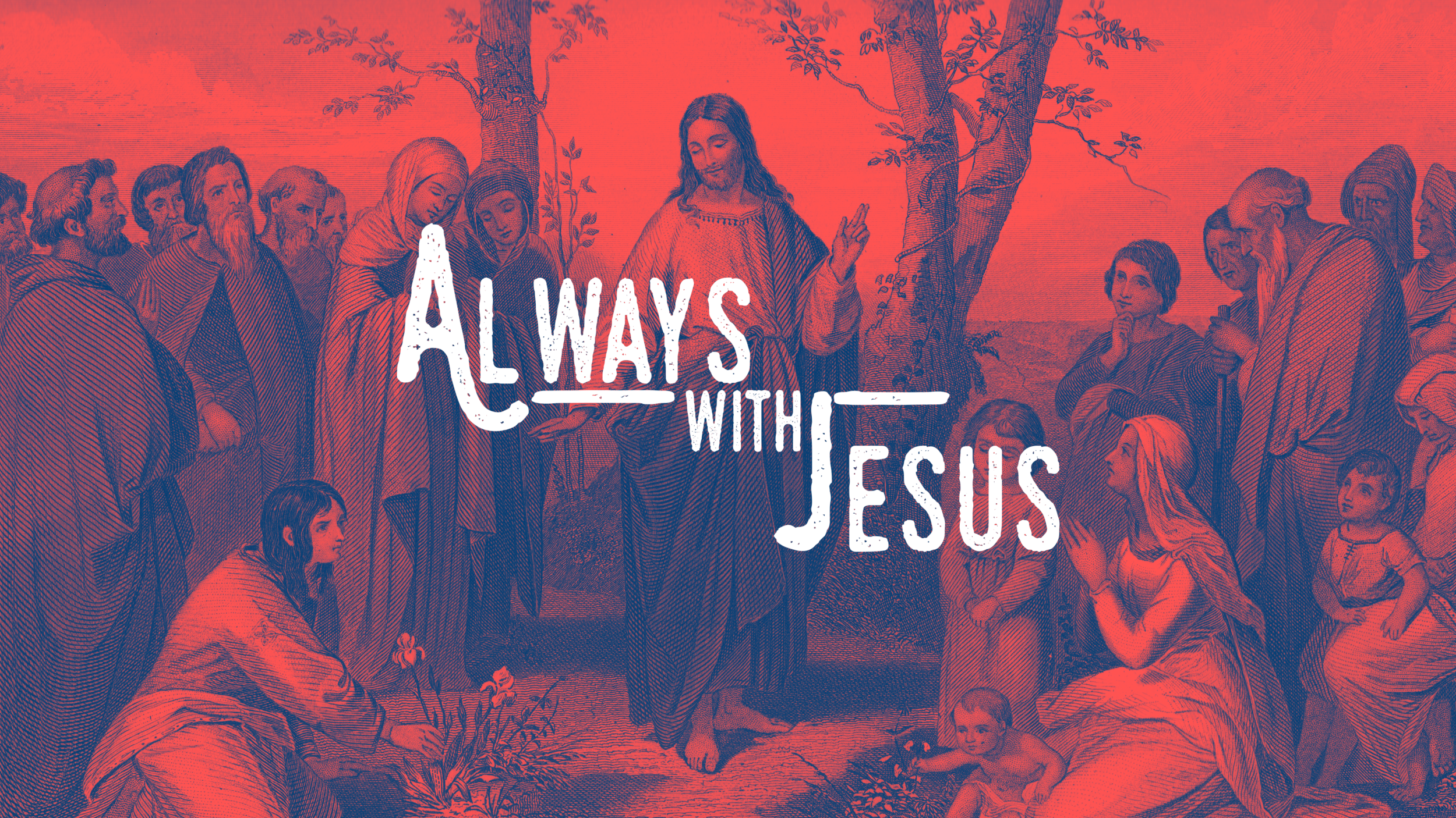 Always With Jesus.png