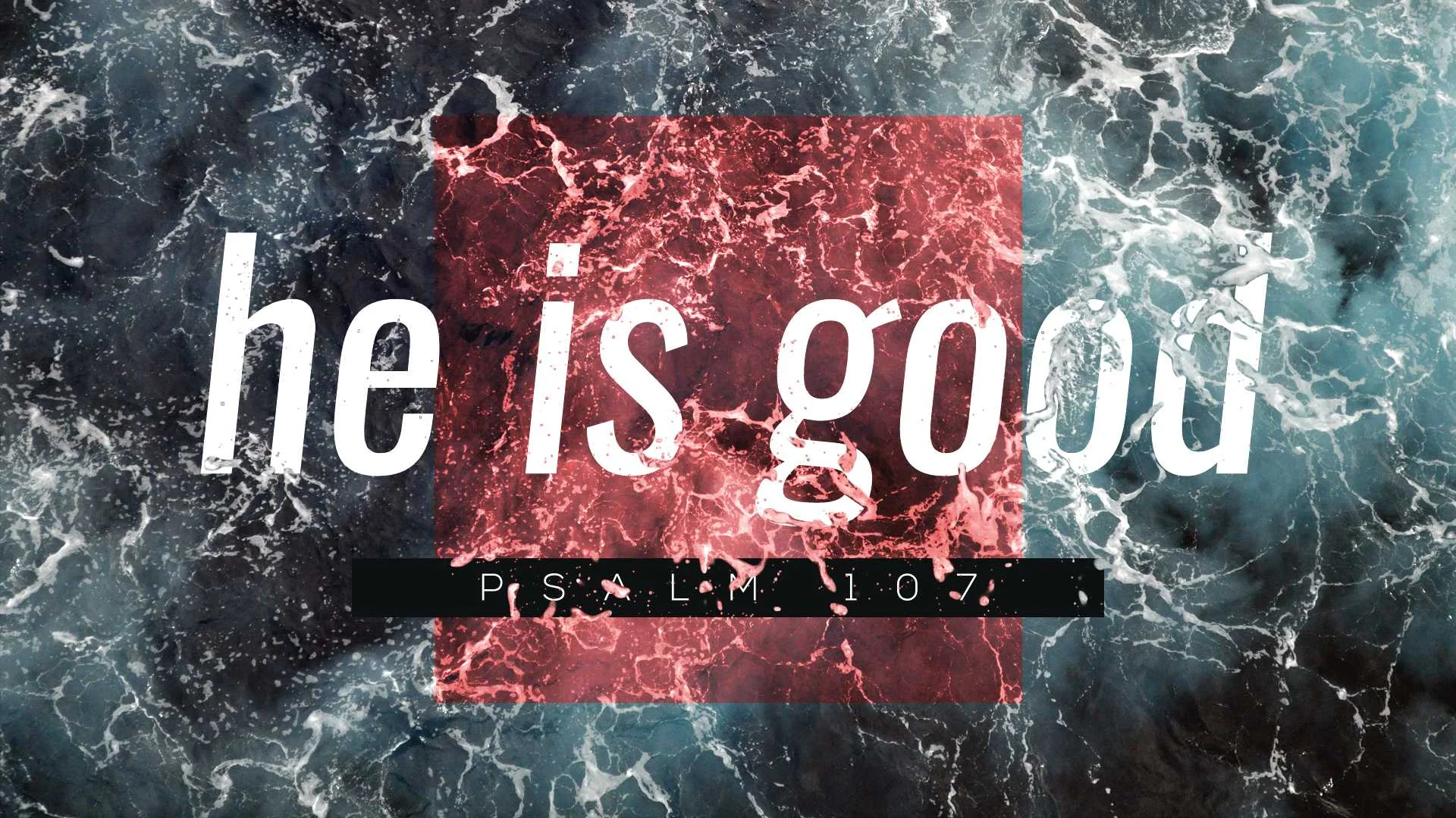 He Is Good