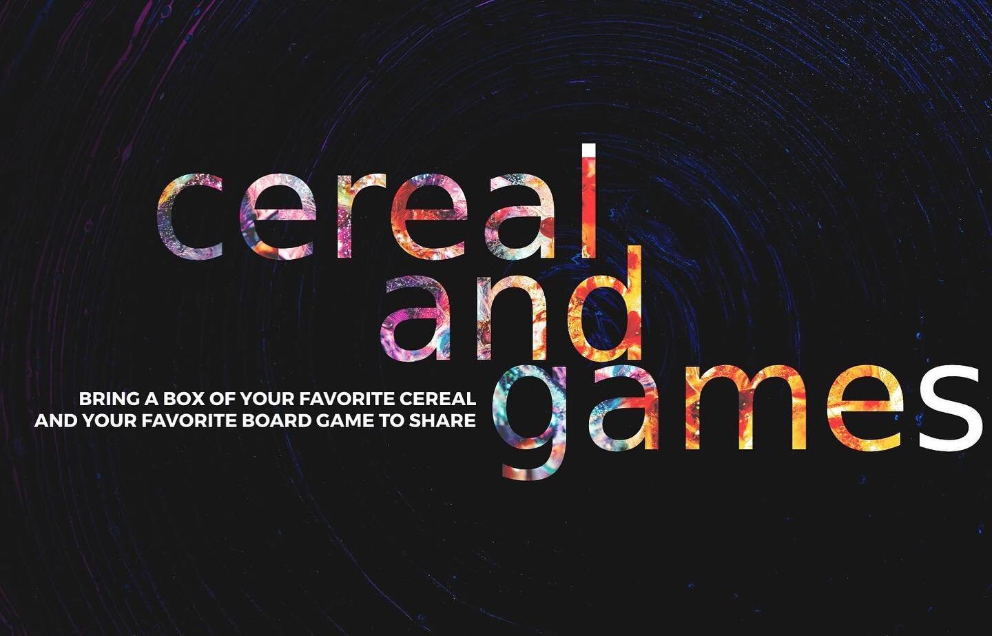 THIS WEDNESDAY:
We will be taking a break from our current series and having a fun night! Here&rsquo;s what we need:
1) Bring a box of your favorite cereal to share
2) Bring a fun card or board game
3) Come in your most comfortable clothes (it can be