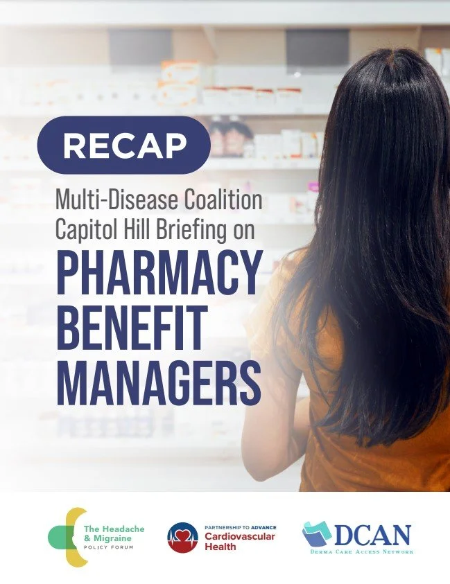 RECAP: MULTI-DISEASE COALITION CAPITOL HILL BRIEFING ON PHARMACY BENEFIT MANAGERS