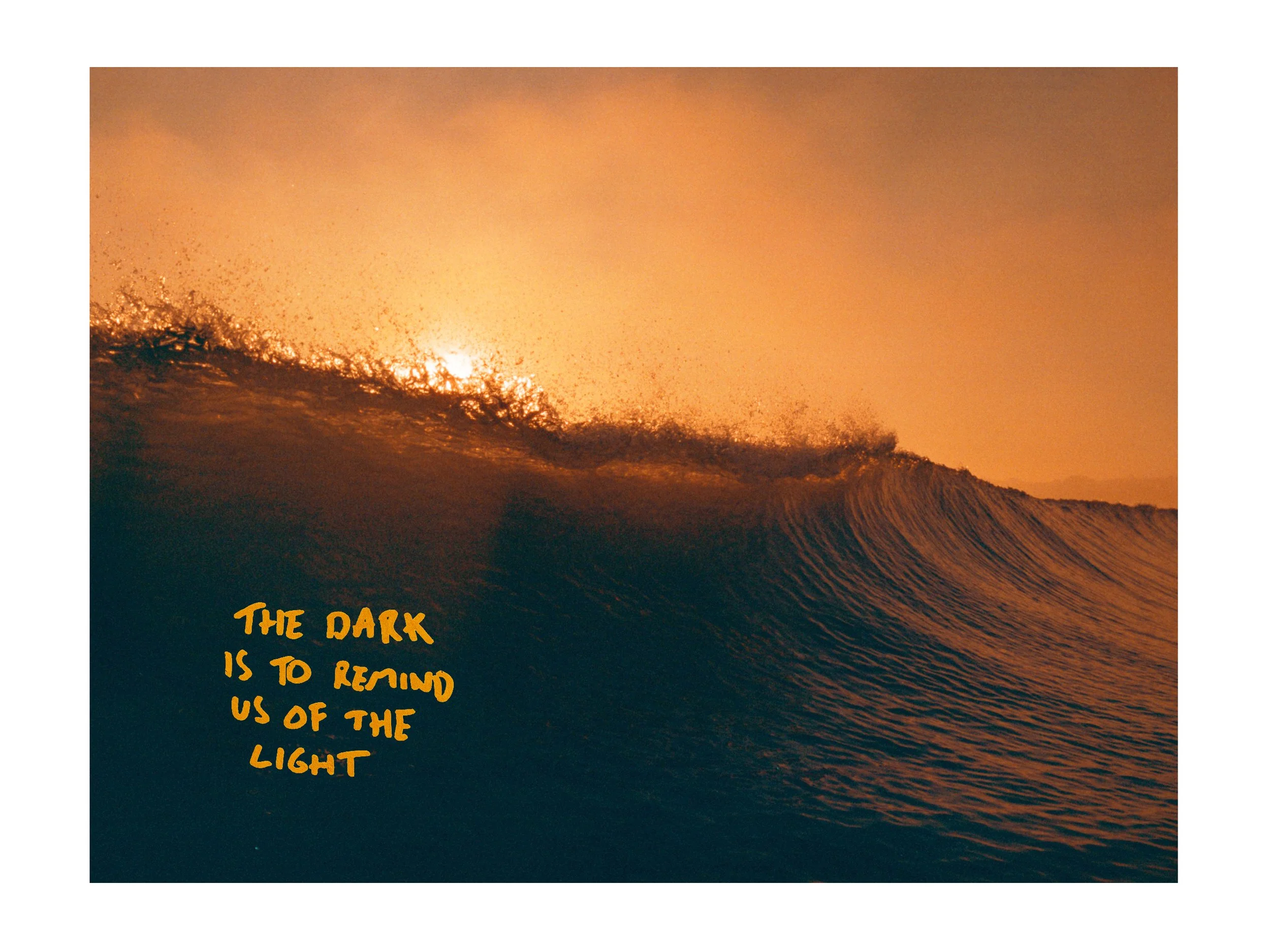 the dark is to remind us of the light frame.jpg